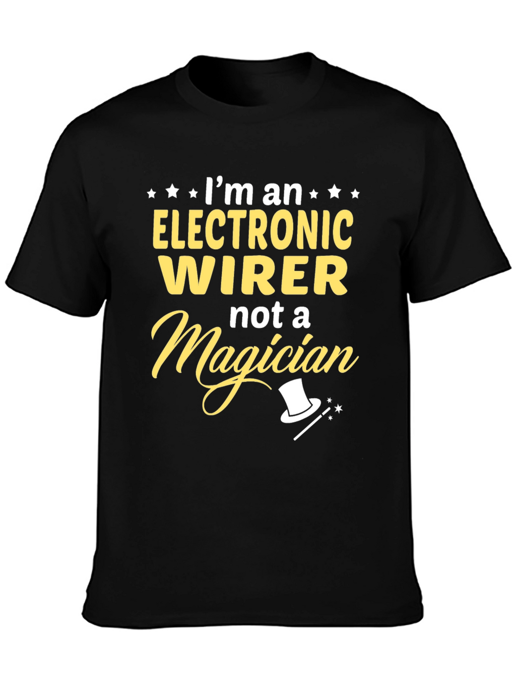 Electronic Wirer Not A Magician T-Shirt