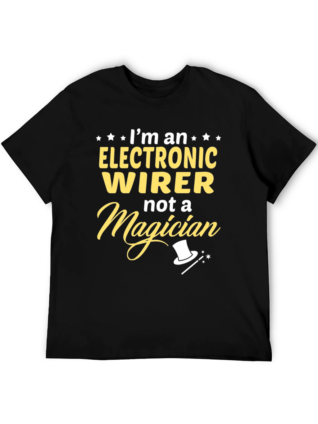 Electronic Wirer Not A Magician T-Shirt