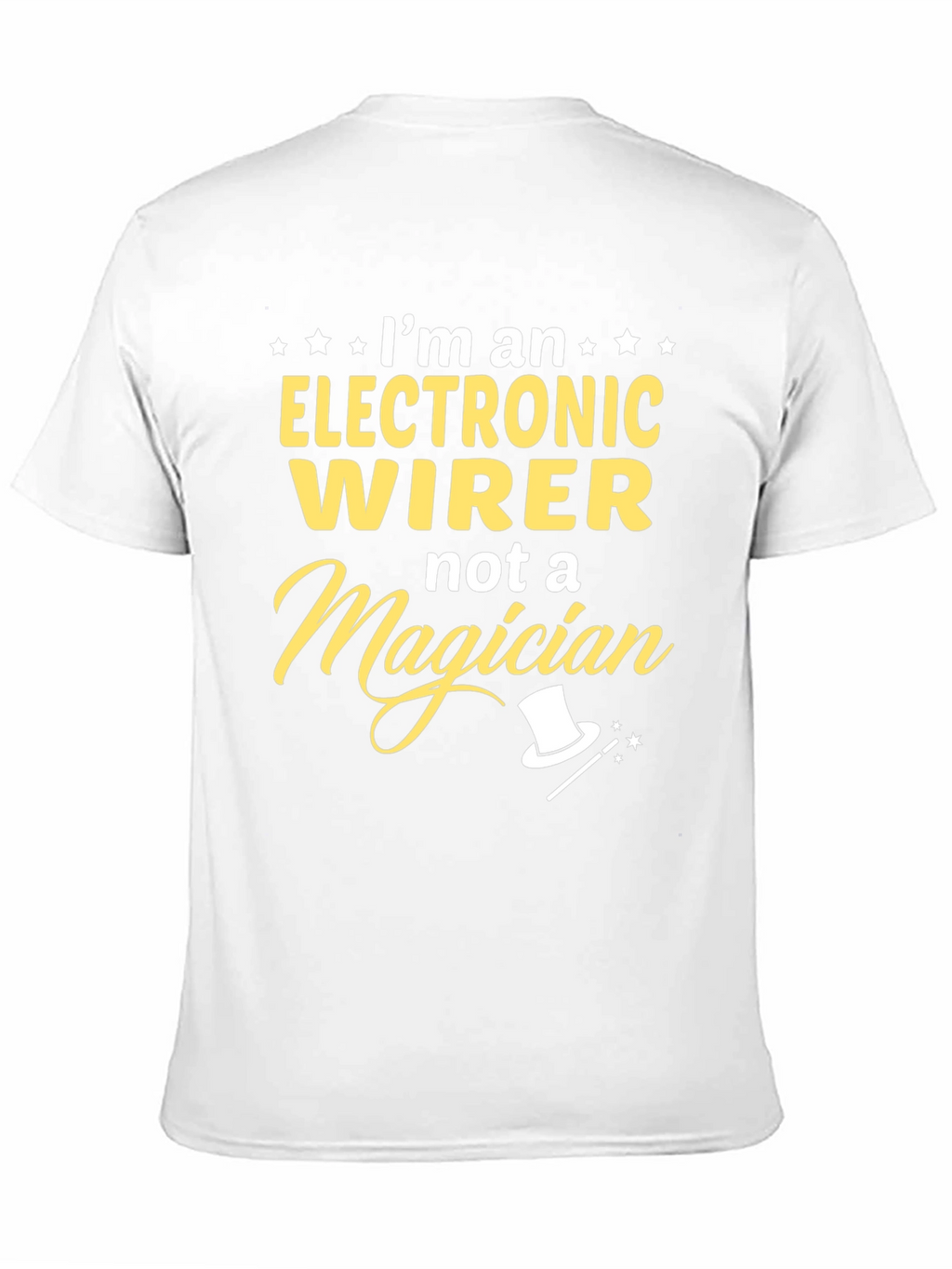 Electronic Wirer Not A Magician T-Shirt