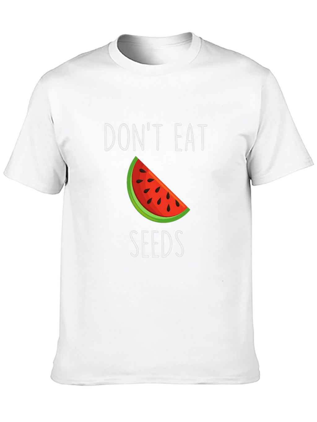 Dont Eat Seeds T-Shirt - Watermelon Design