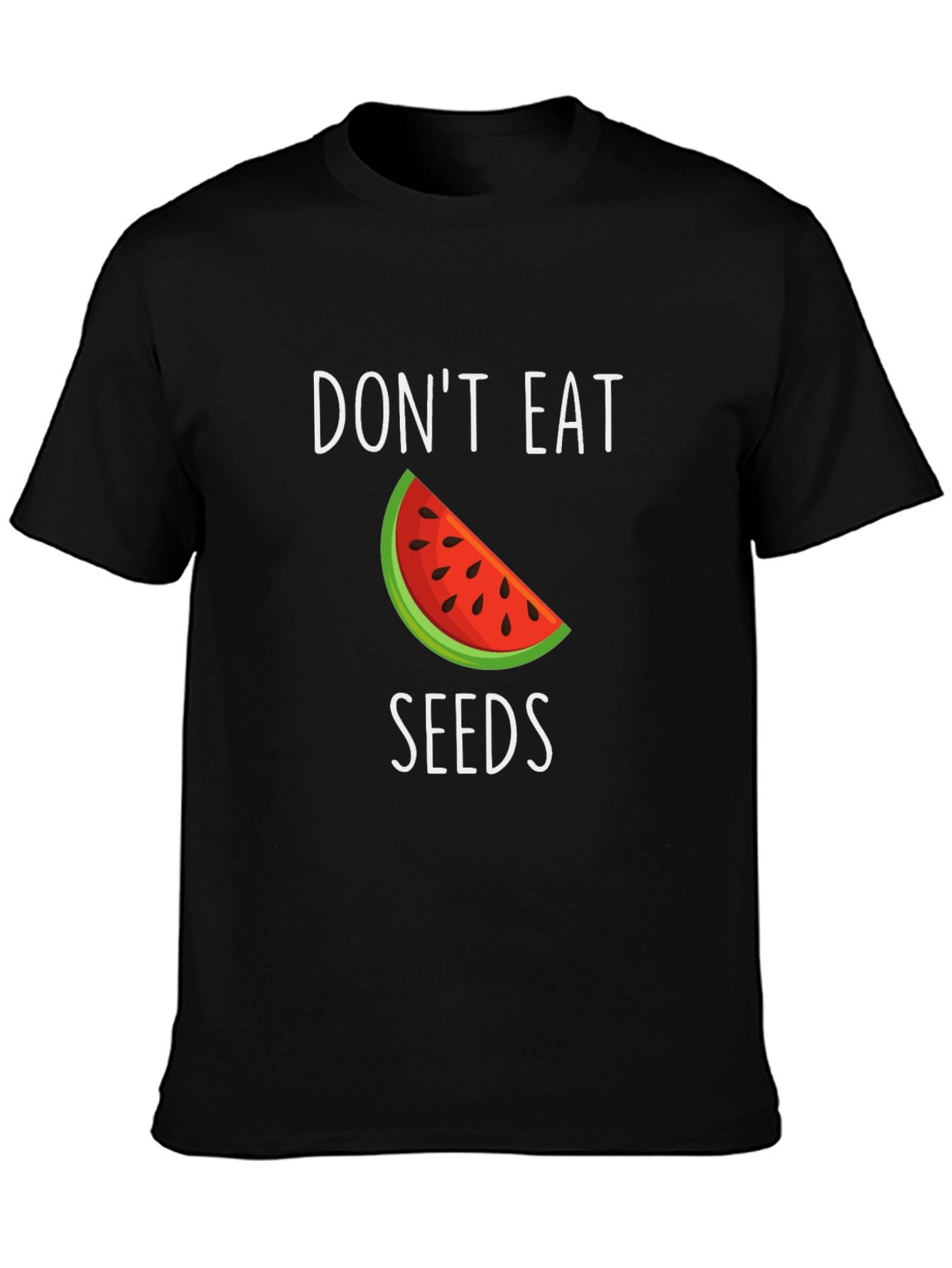 Dont Eat Seeds T-Shirt - Watermelon Design