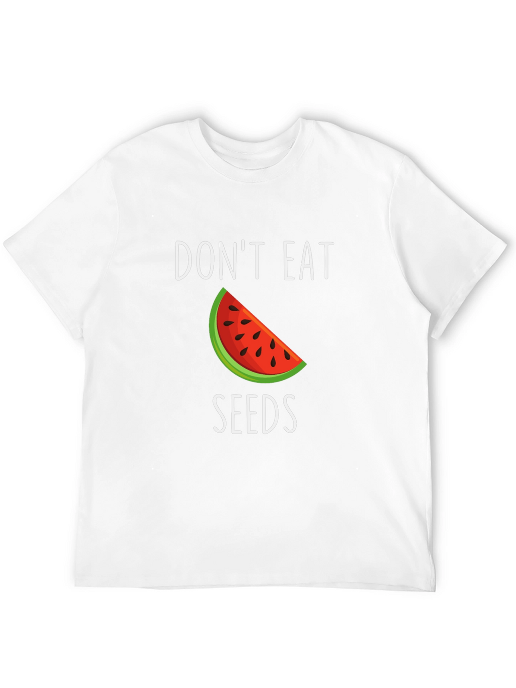Dont Eat Seeds T-Shirt - Watermelon Design