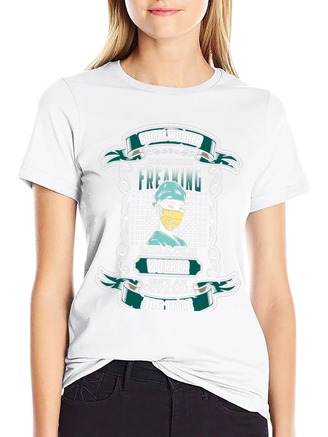 Social Worker Freaking Miracle T-Shirt