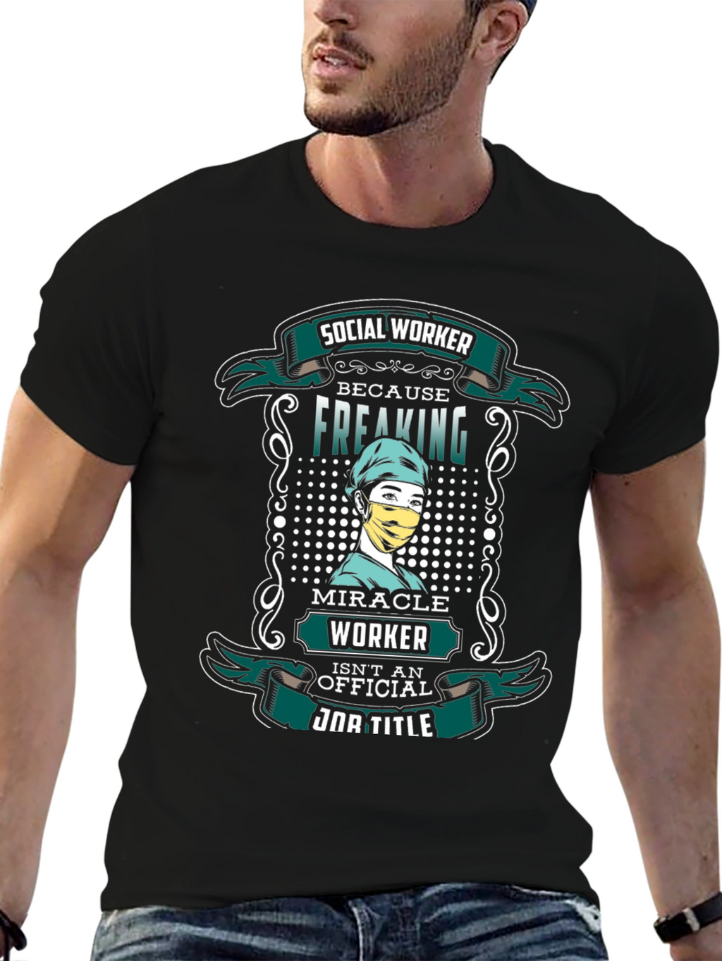 Social Worker Freaking Miracle T-Shirt