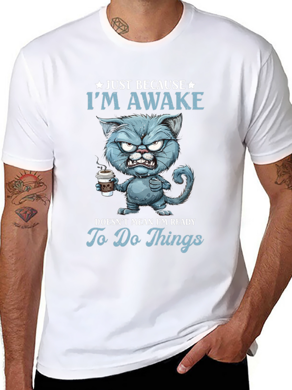 Just Because Im Awake Funny Cat T-Shirt