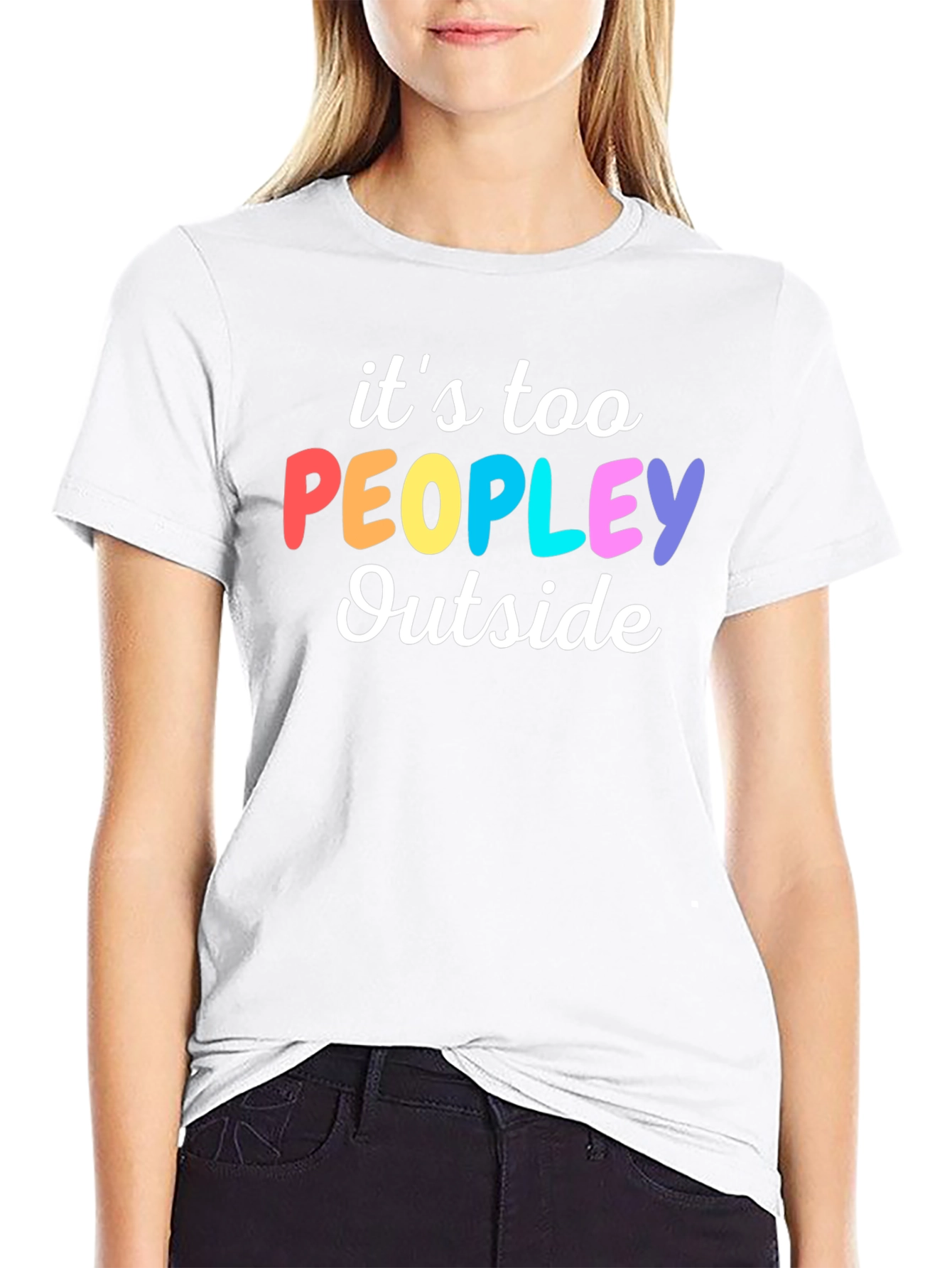 Introvert Humor Tee: Its Too Peopley Outside T-Shirt