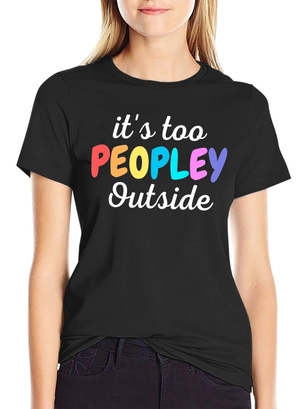 Introvert Humor Tee: Its Too Peopley Outside T-Shirt
