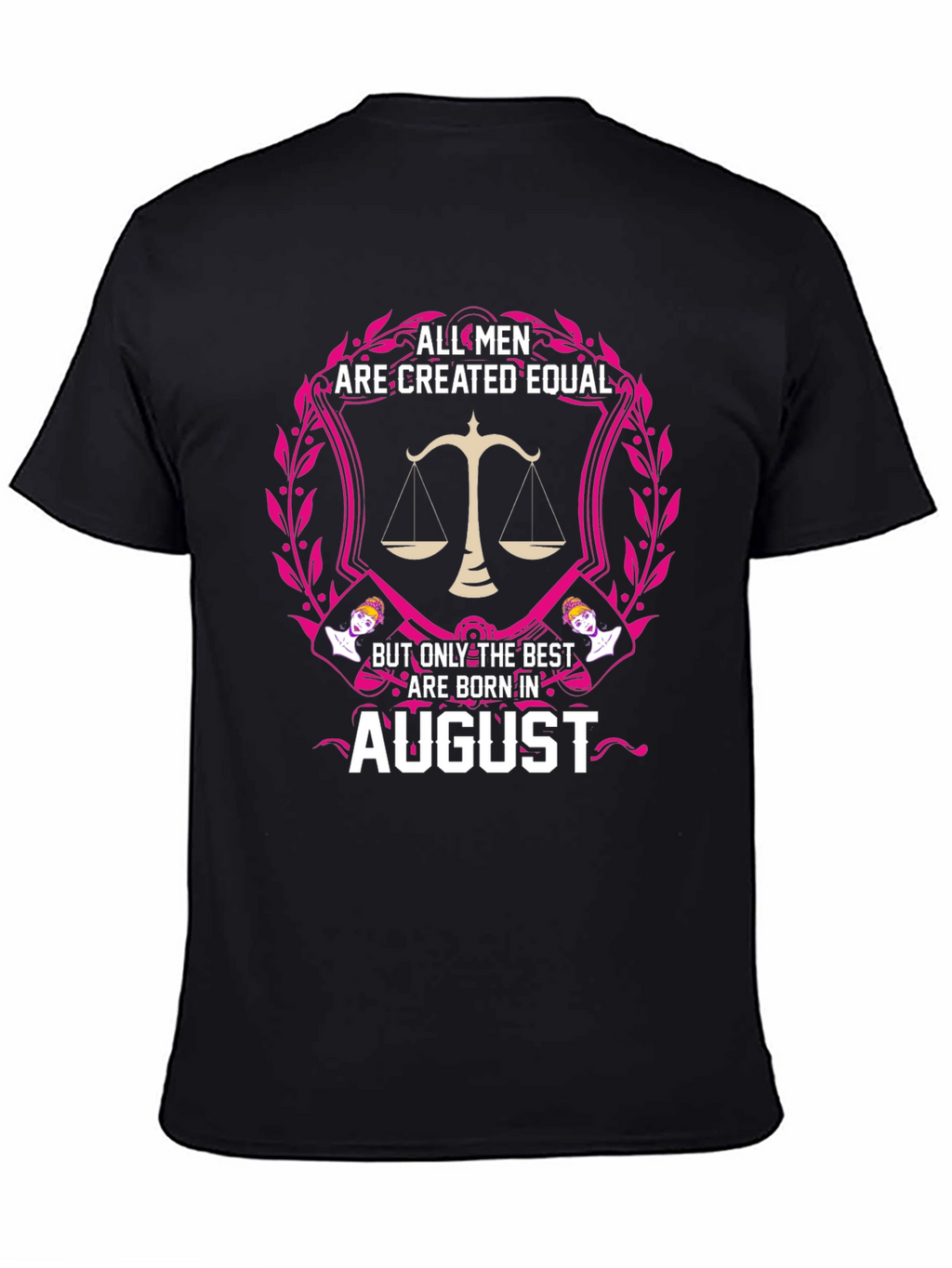 August Birthday Mens T-Shirt