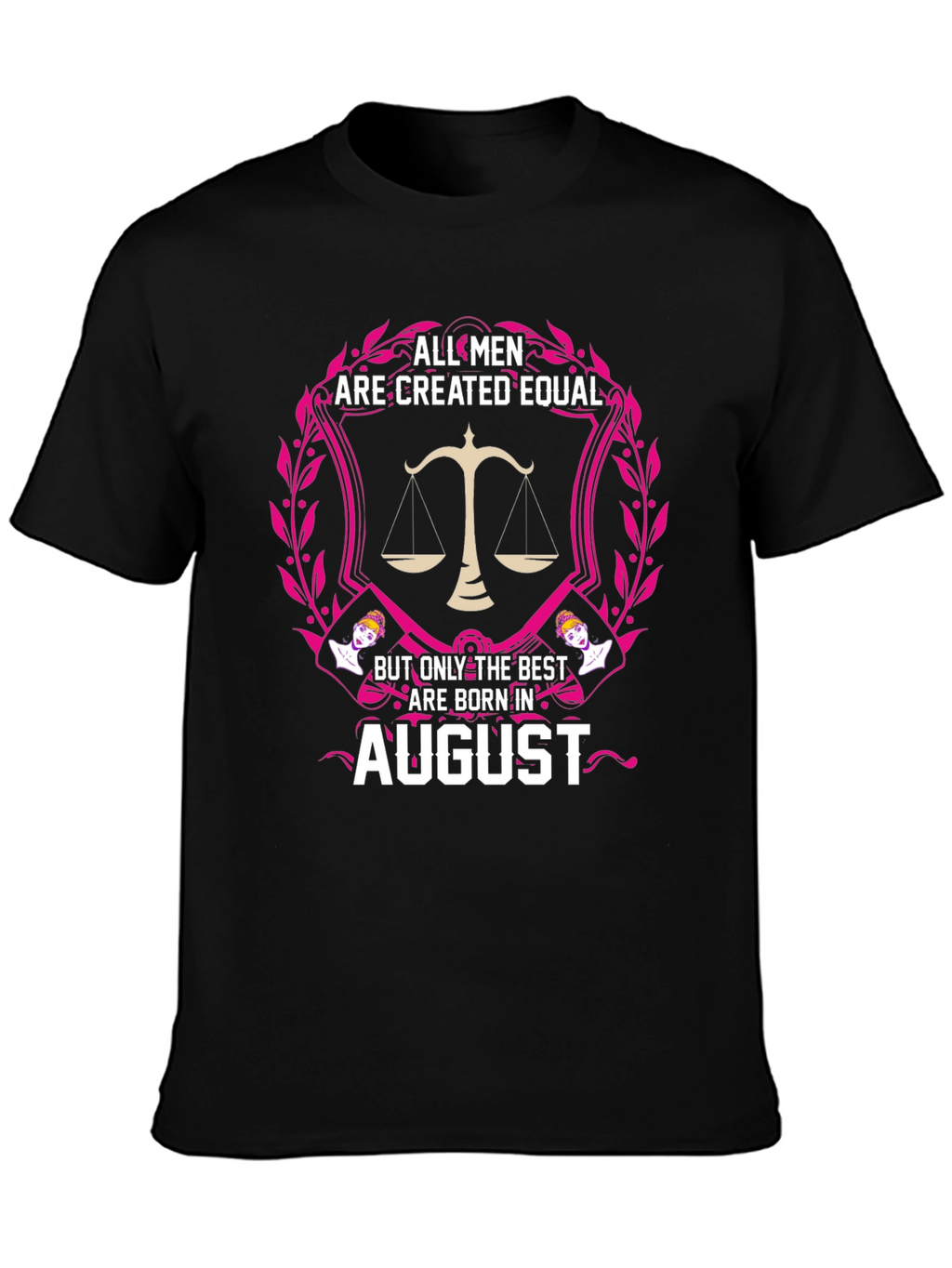 August Birthday Mens T-Shirt