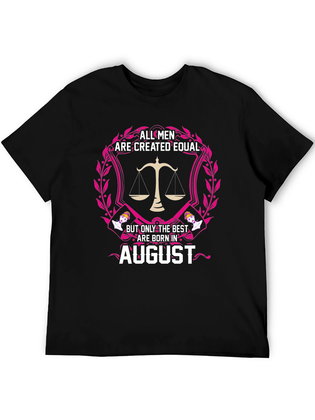 August Birthday Mens T-Shirt