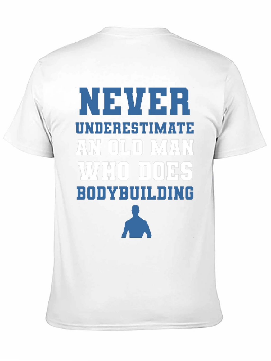 Never Underestimate Old Man Bodybuilding T-Shirt