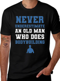 Never Underestimate Old Man Bodybuilding T-Shirt