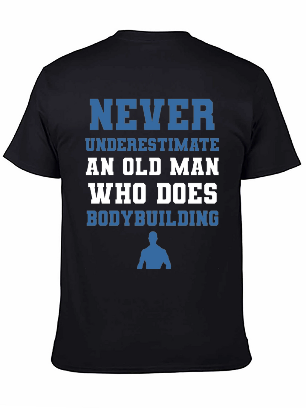 Never Underestimate Old Man Bodybuilding T-Shirt
