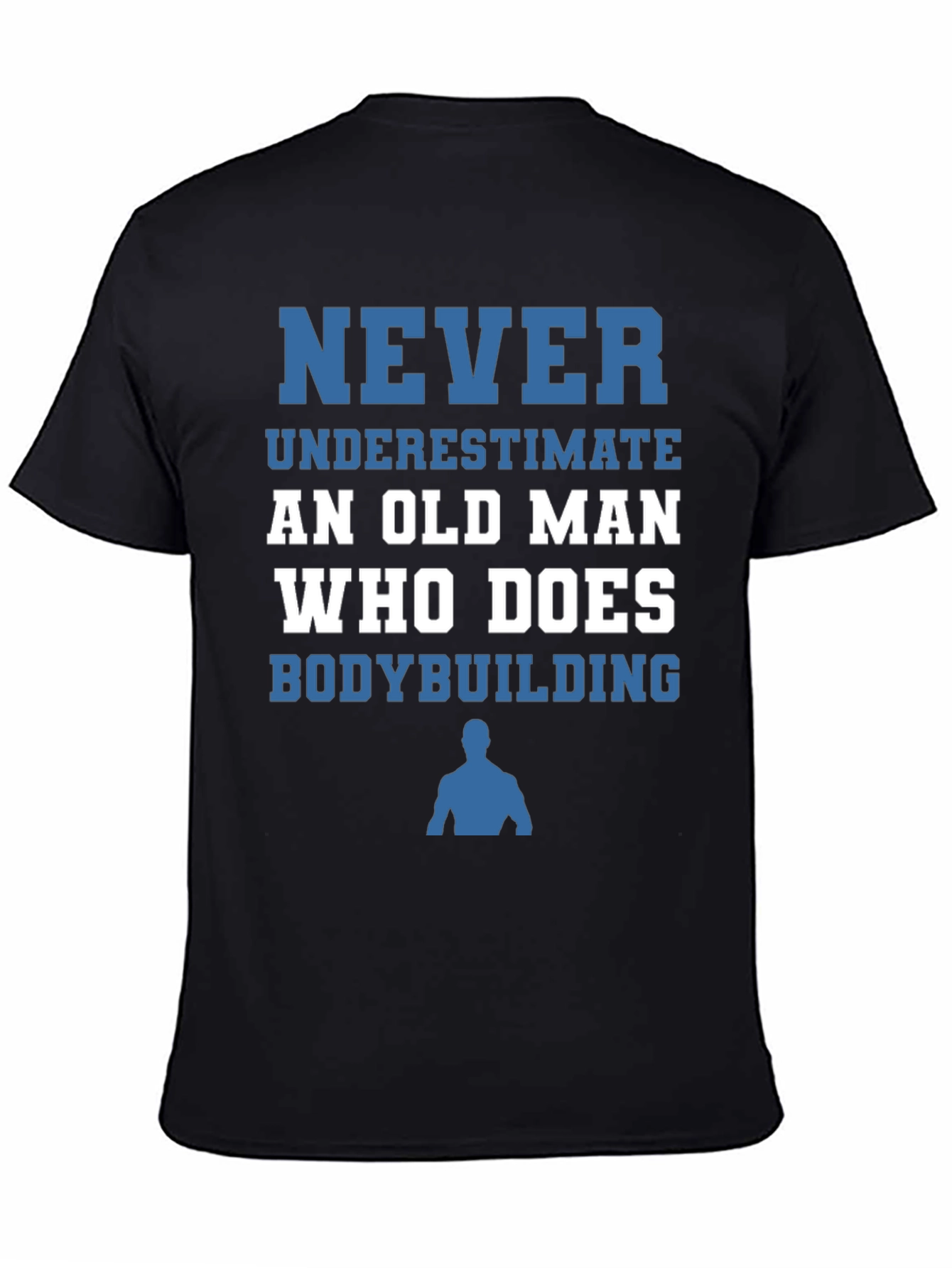 Never Underestimate Old Man Bodybuilding T-Shirt