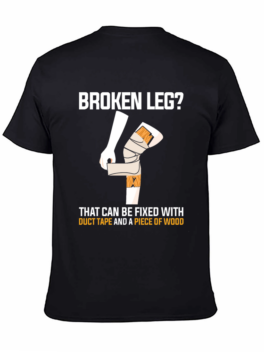 Funny Broken Leg T-Shirt - Duct Tape Fix