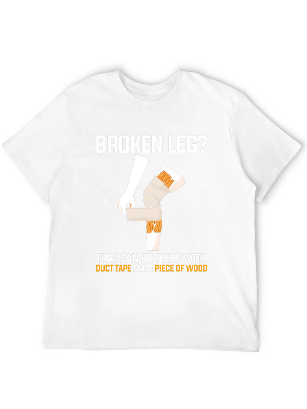 Funny Broken Leg T-Shirt - Duct Tape Fix