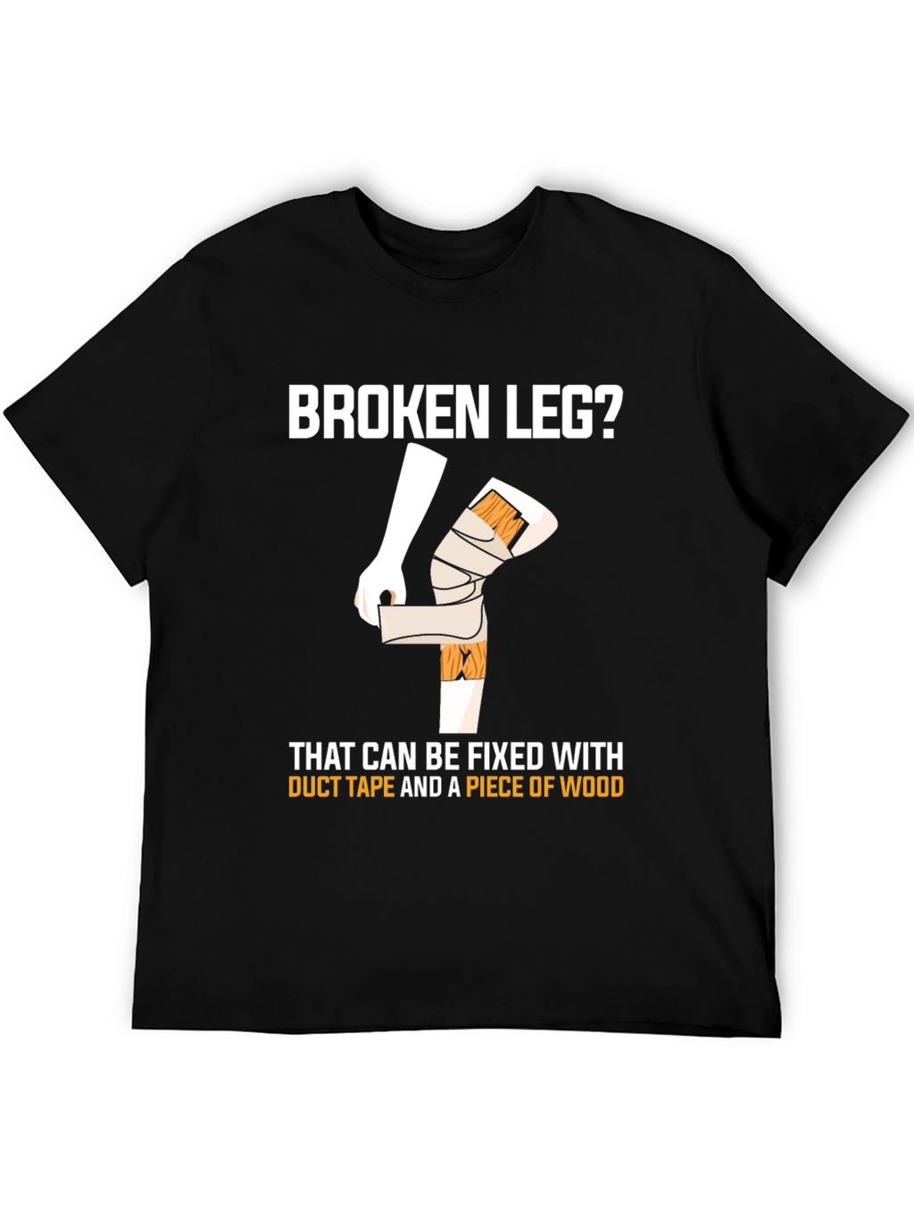 Funny Broken Leg T-Shirt - Duct Tape Fix