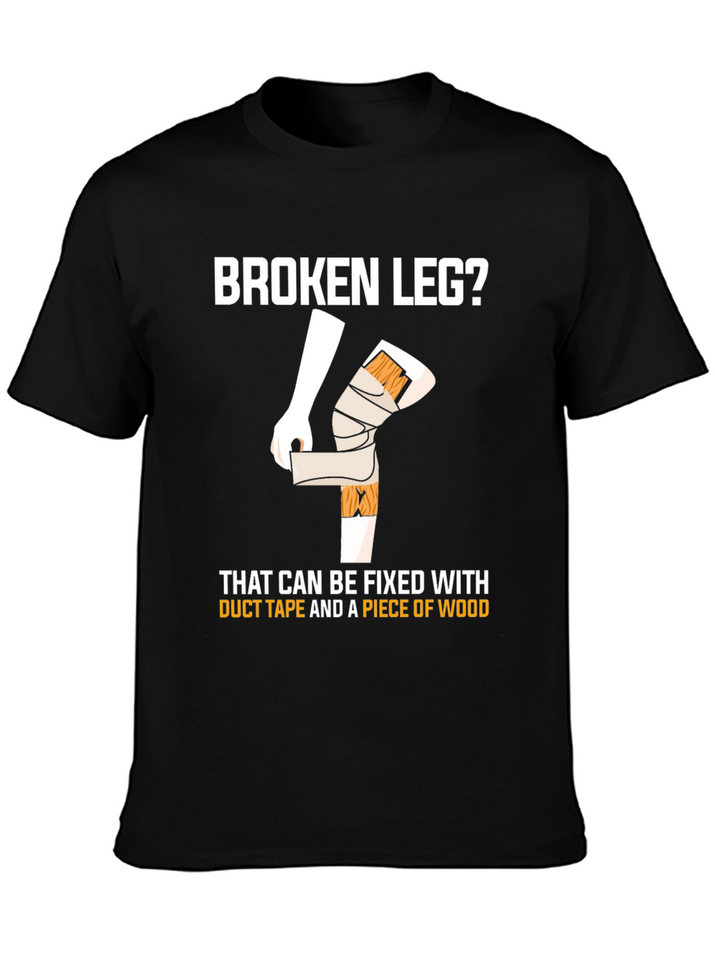 Funny Broken Leg T-Shirt - Duct Tape Fix