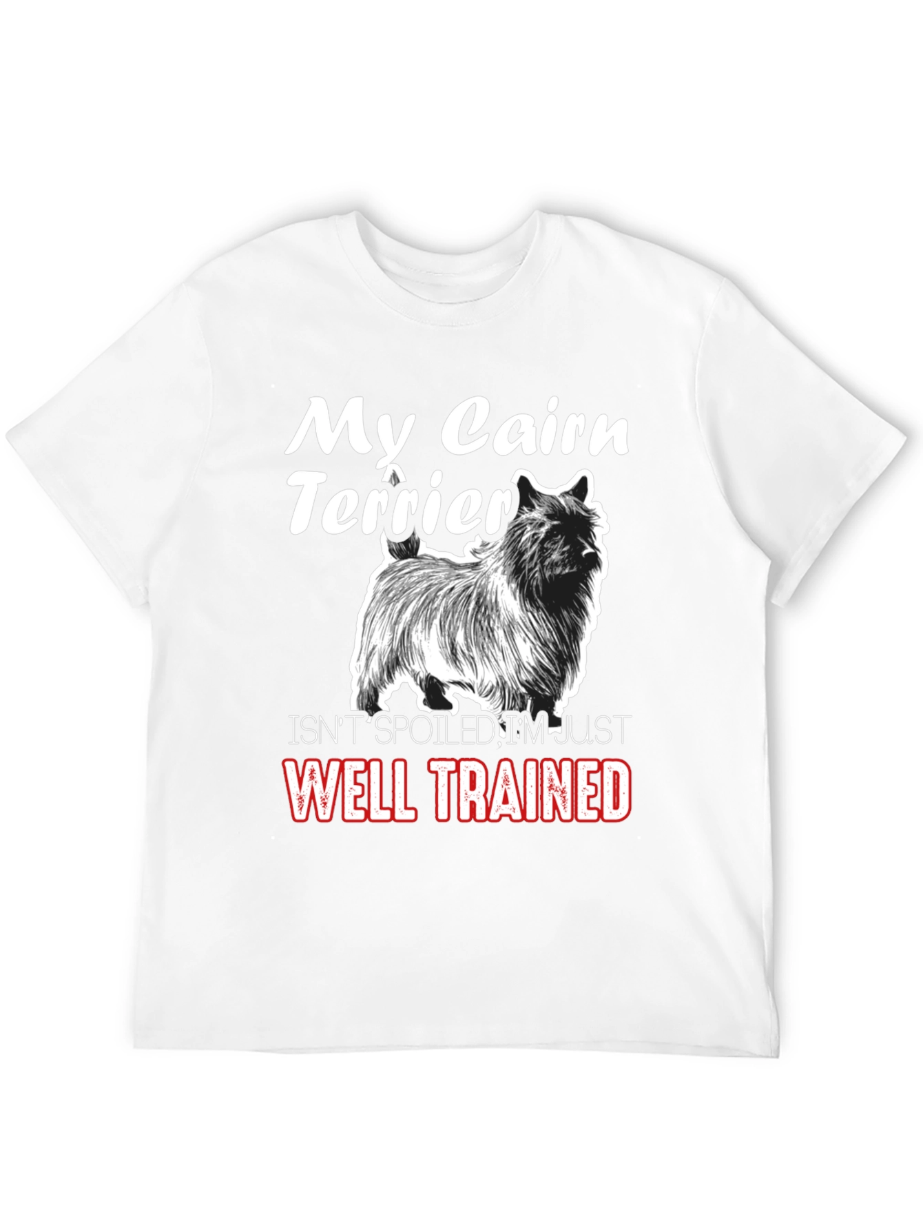 My Cairn Terrier Well Trained Black T-Shirt