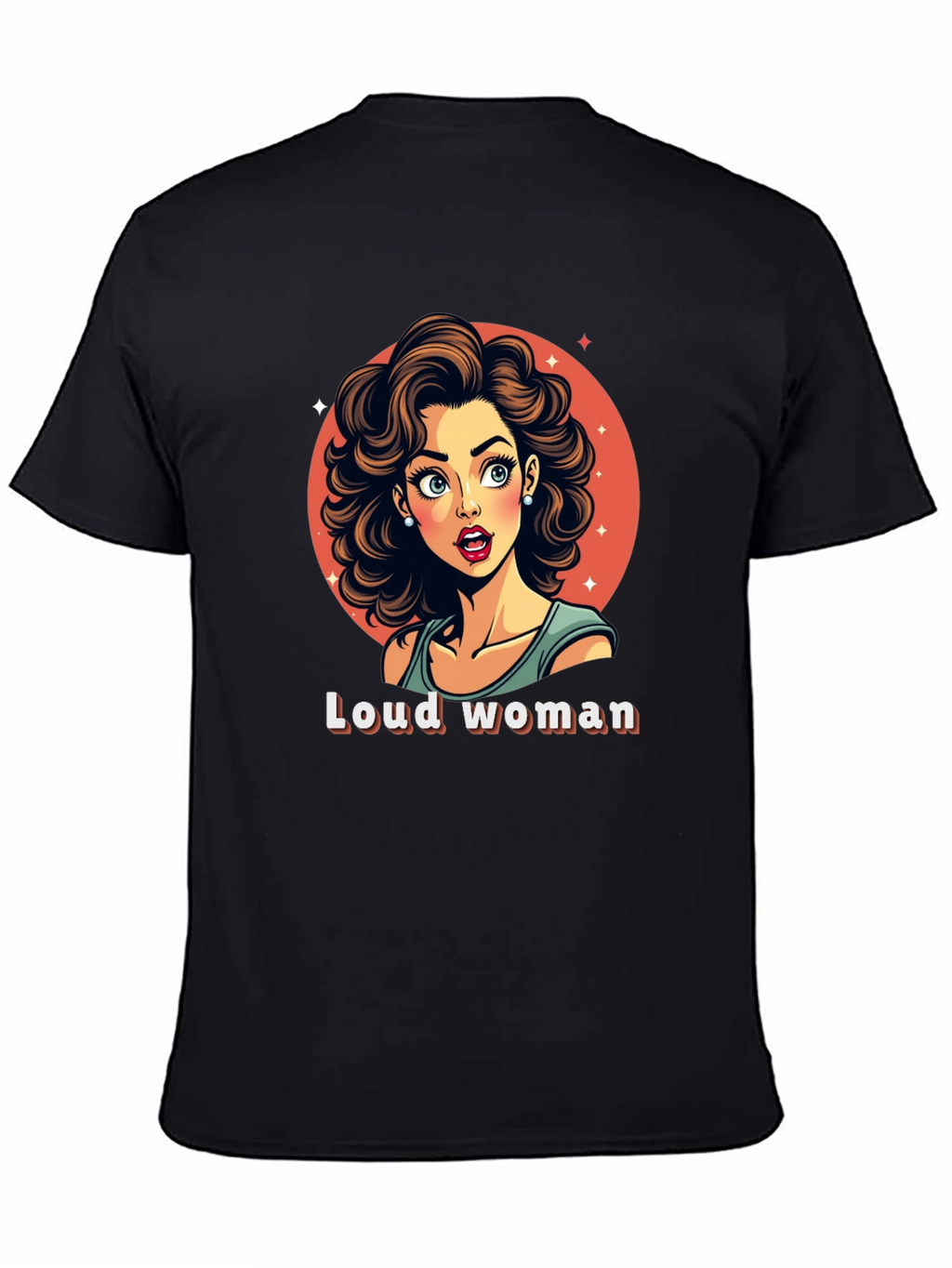 Loud Woman Graphic Tee - Stylish & Fun