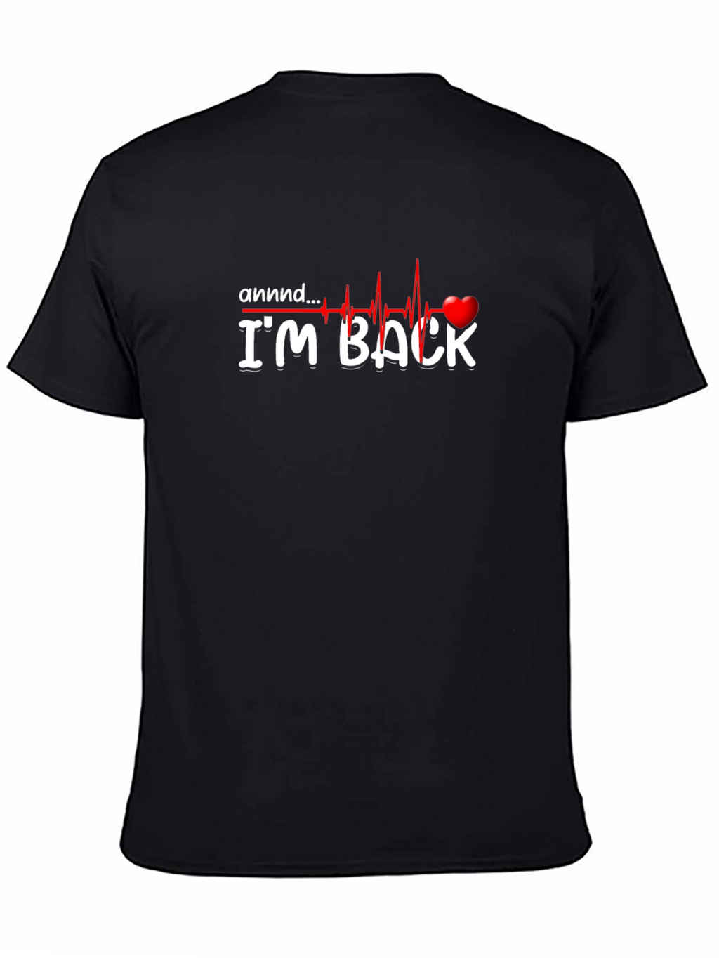 Im Back T-Shirt - Heartbeat Design