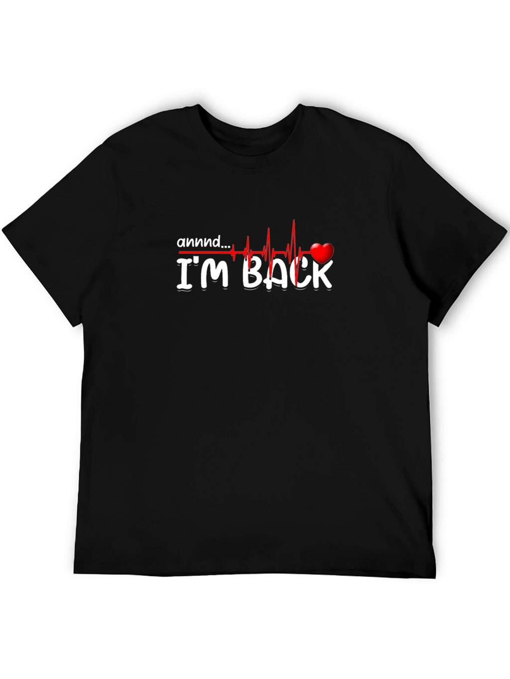 Im Back T-Shirt - Heartbeat Design