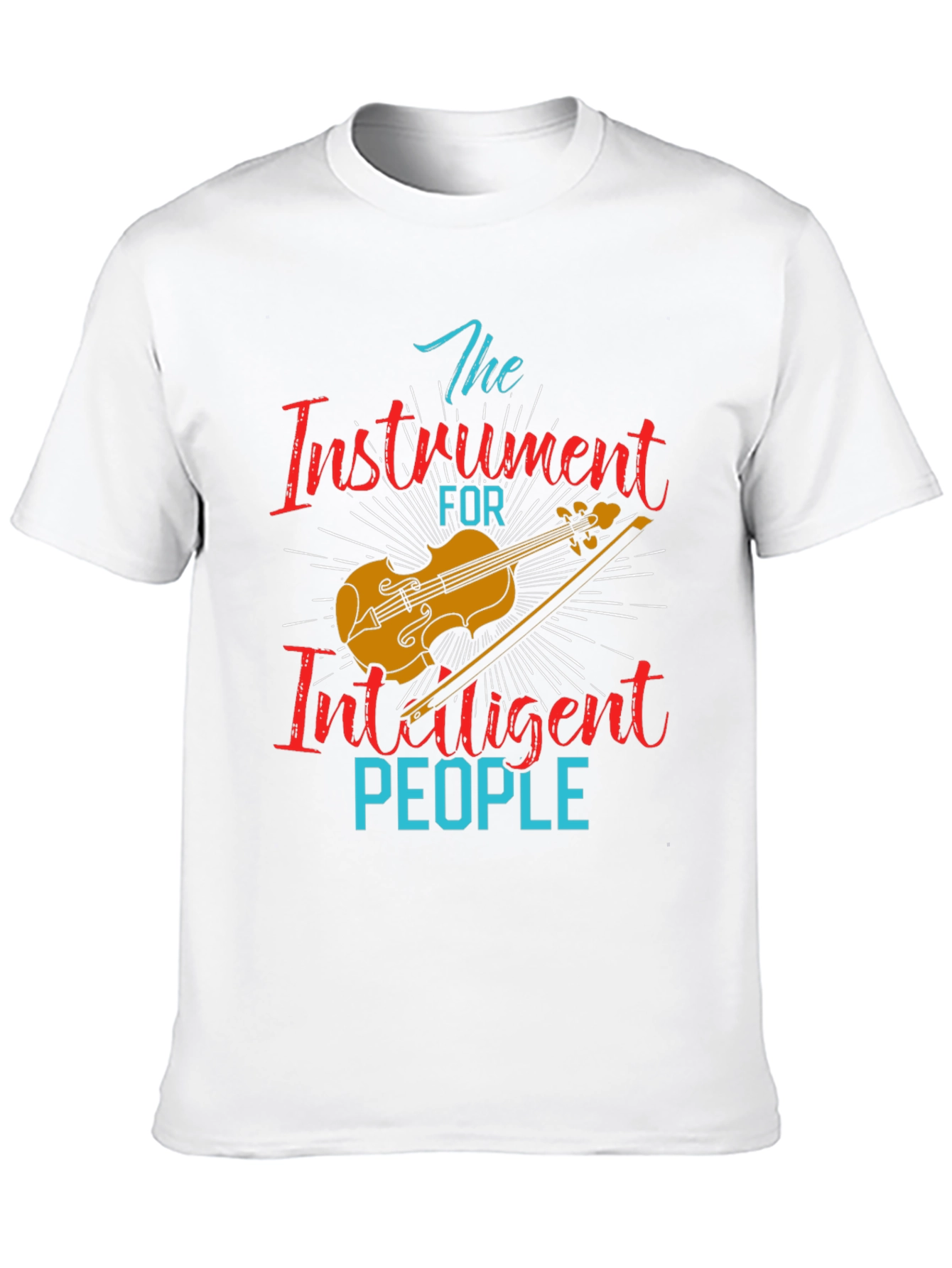 Instrument for Intelligent People T-Shirt