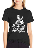My Husband is a Hot Miner T-Shirt