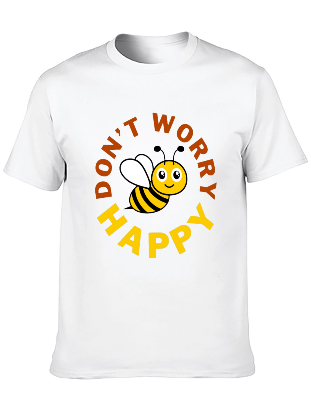 Dont Worry Bee Happy T-Shirt