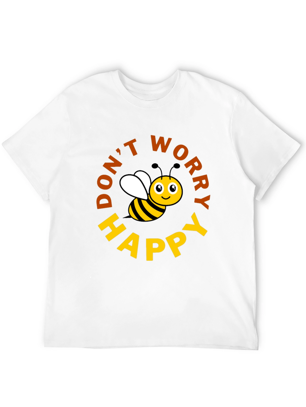 Dont Worry Bee Happy T-Shirt