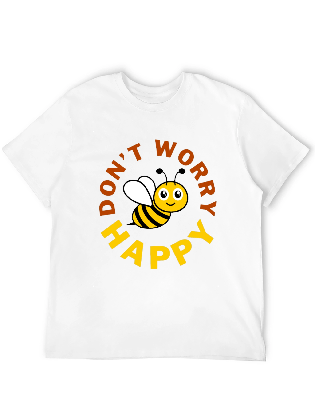Dont Worry Bee Happy T-Shirt
