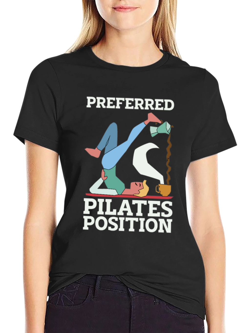 Preferred Pilates Position Coffee Lover T-Shirt
