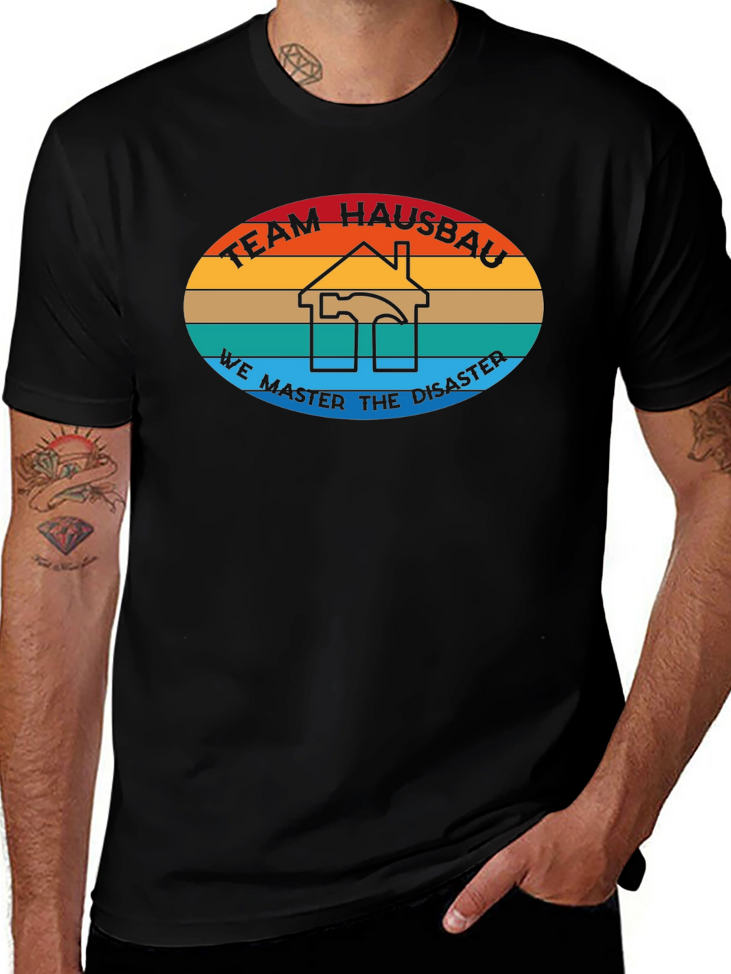 Team Hausbau T-Shirt - We Master Disaster Construction Tee