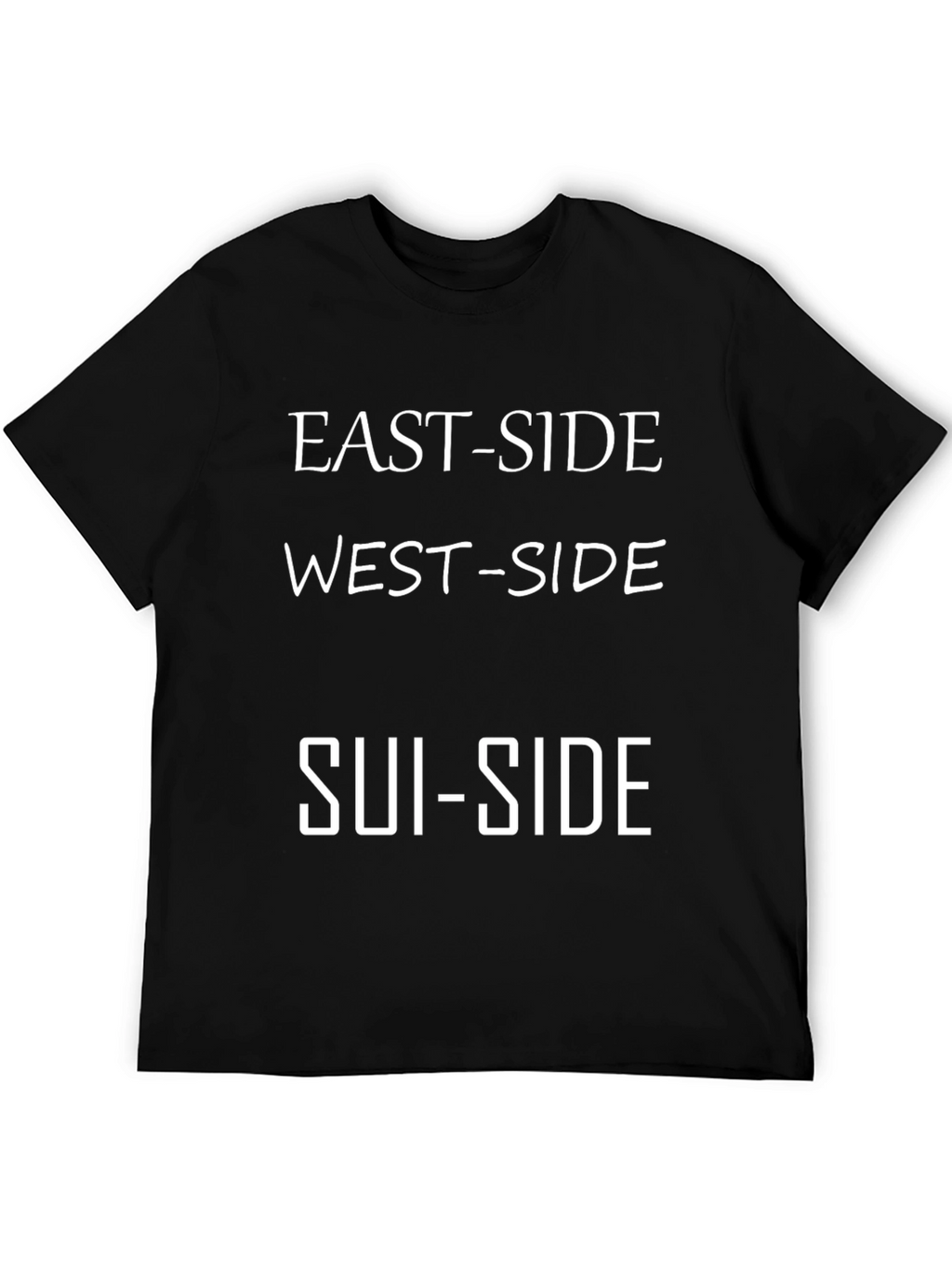 East-Side West-Side Sui-Side T-Shirt