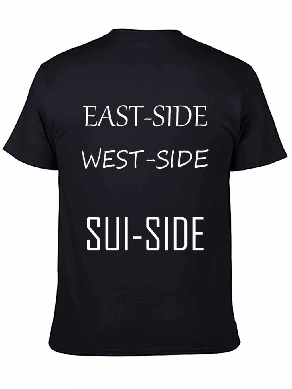 East-Side West-Side Sui-Side T-Shirt