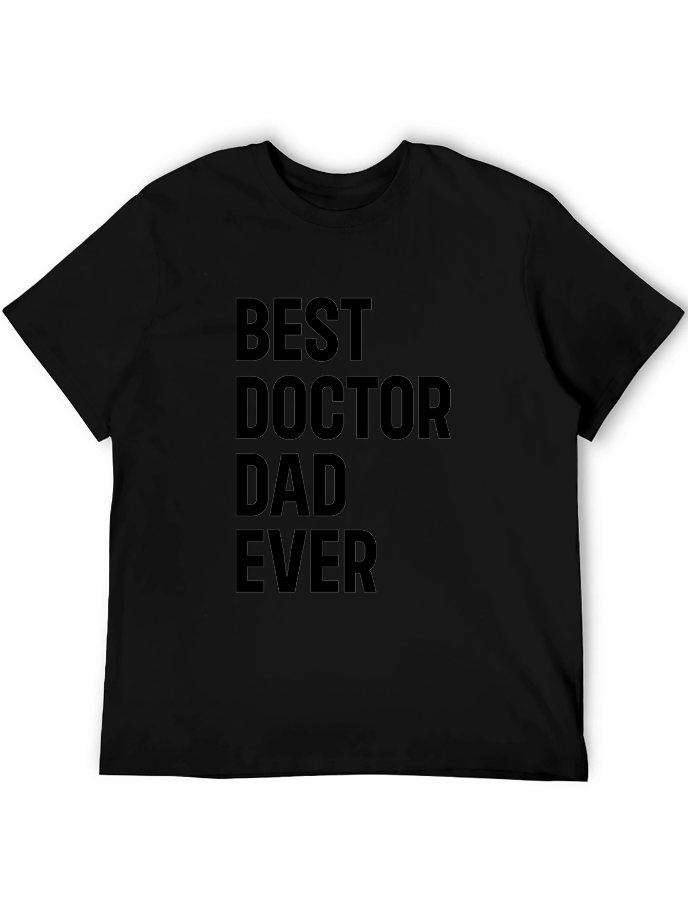 Best Doctor Dad Ever Black T-Shirt