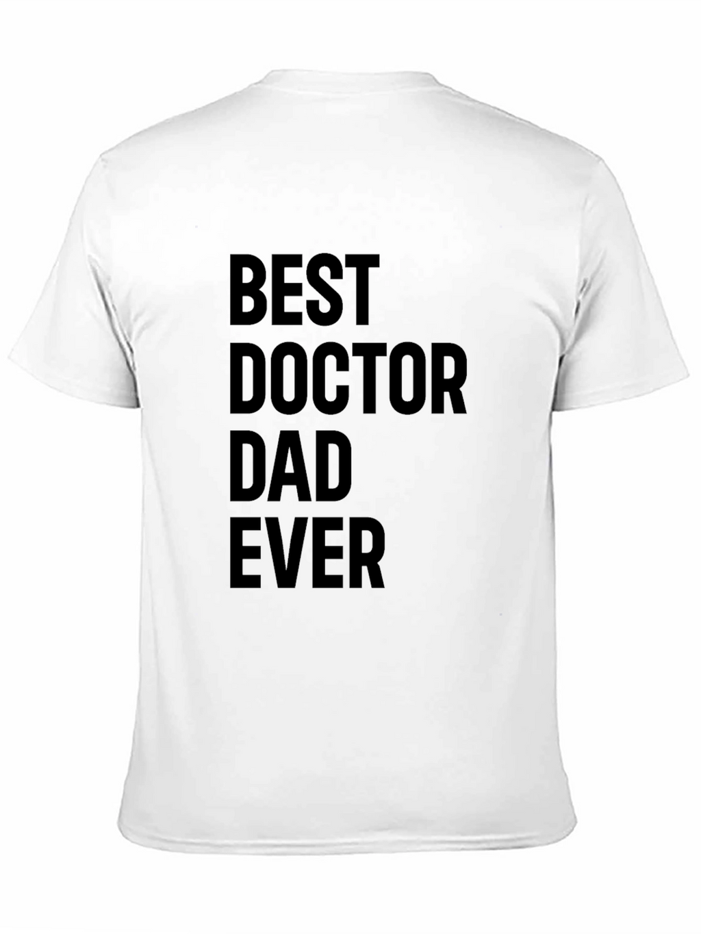 Best Doctor Dad Ever Black T-Shirt