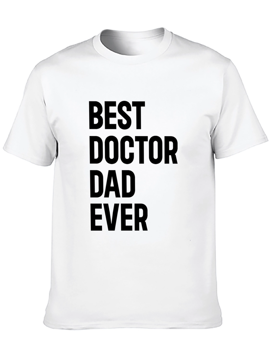 Best Doctor Dad Ever Black T-Shirt