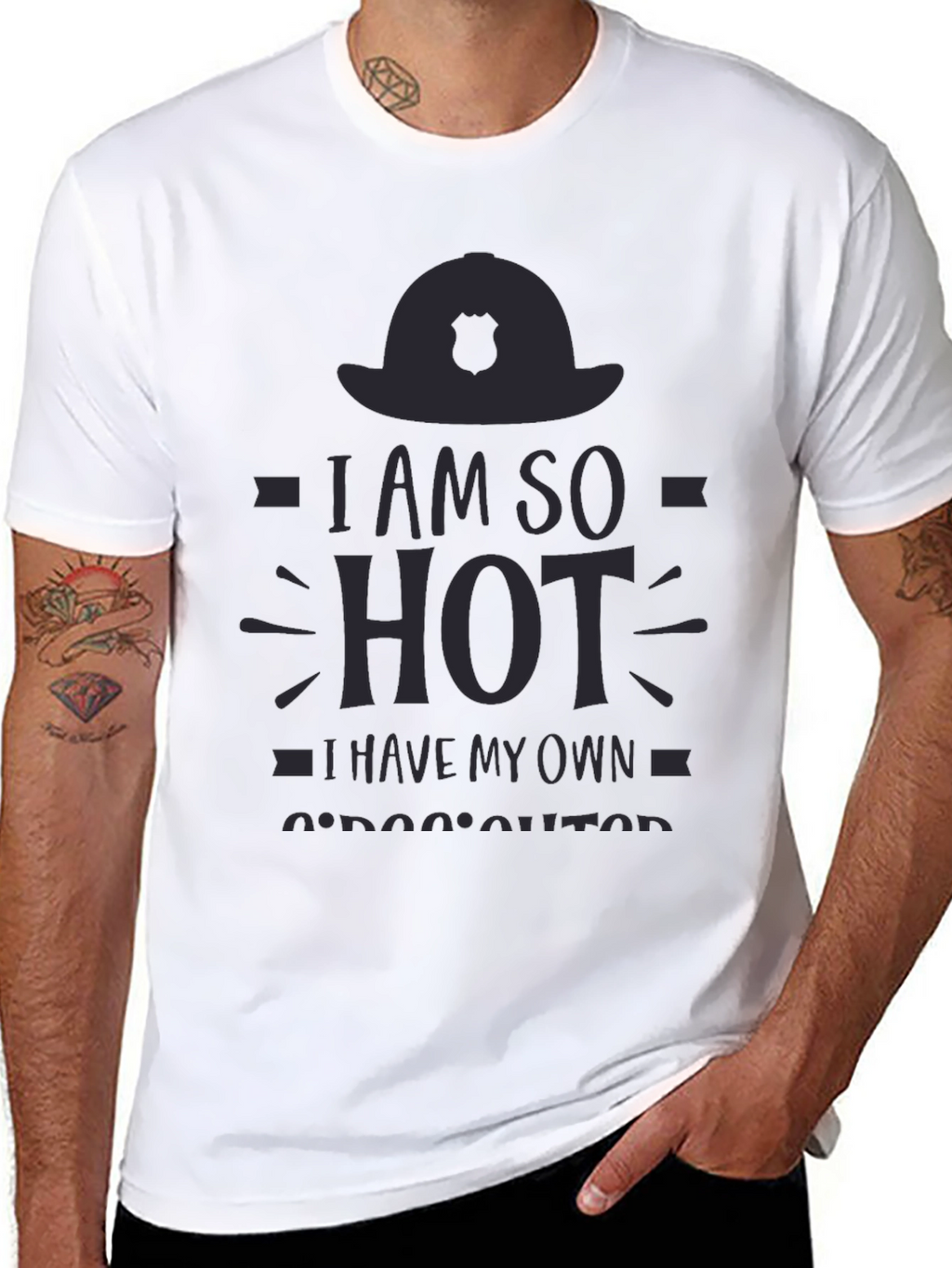 I am So Hot Firefighter T-Shirt