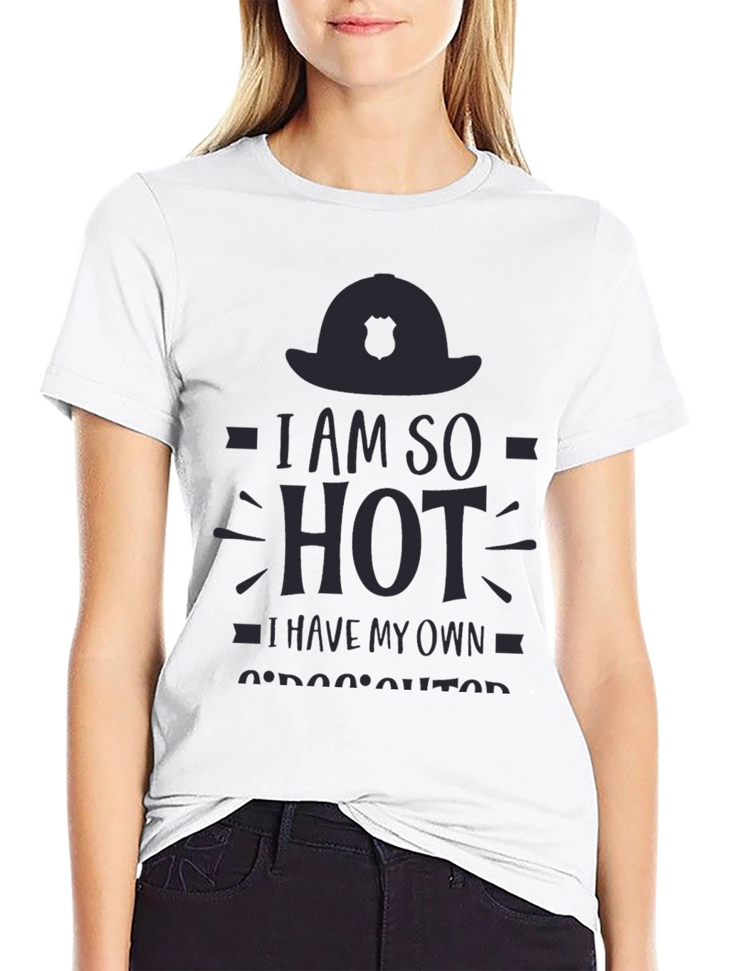I am So Hot Firefighter T-Shirt