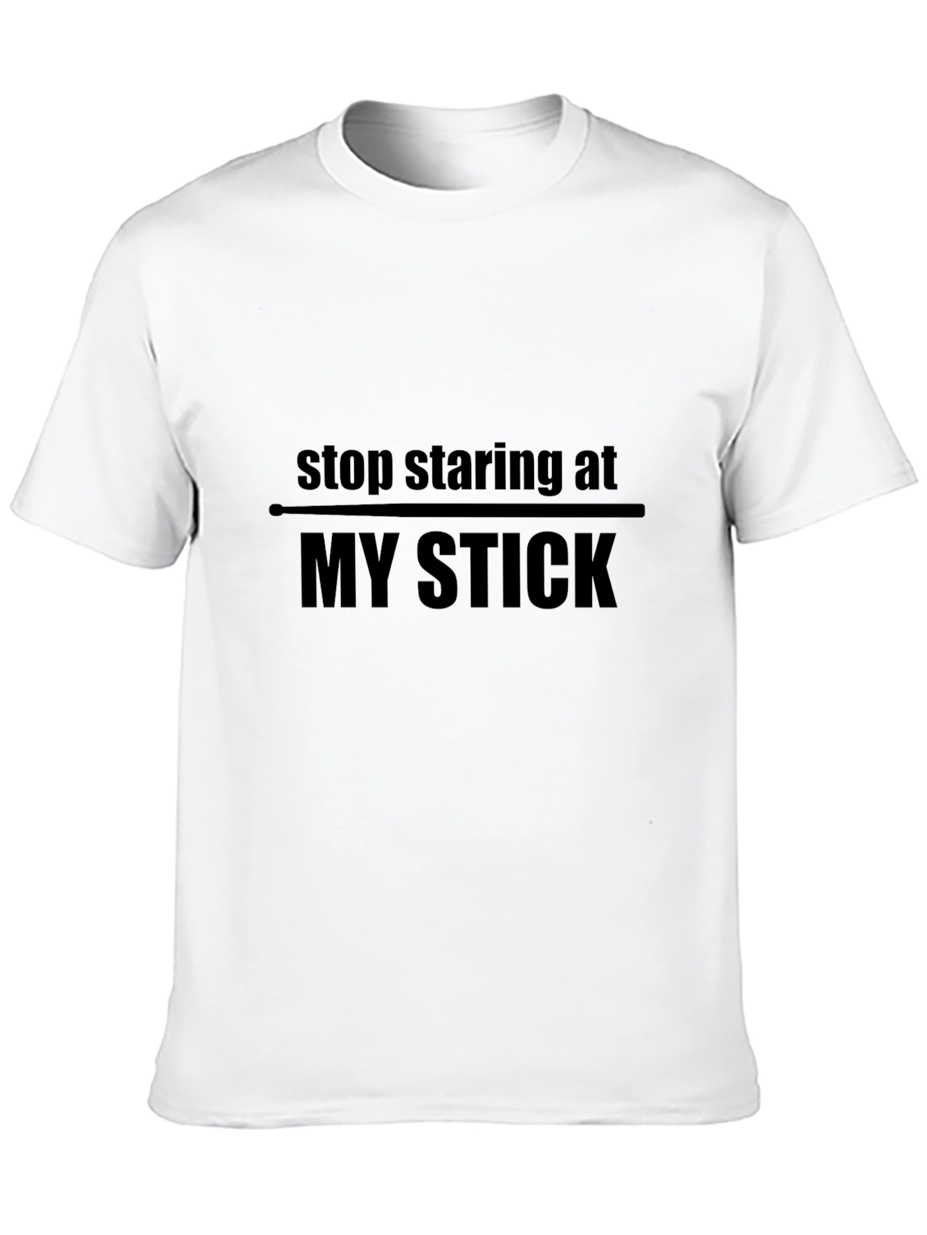 Funny Stop Staring at My Stick Black T-Shirt