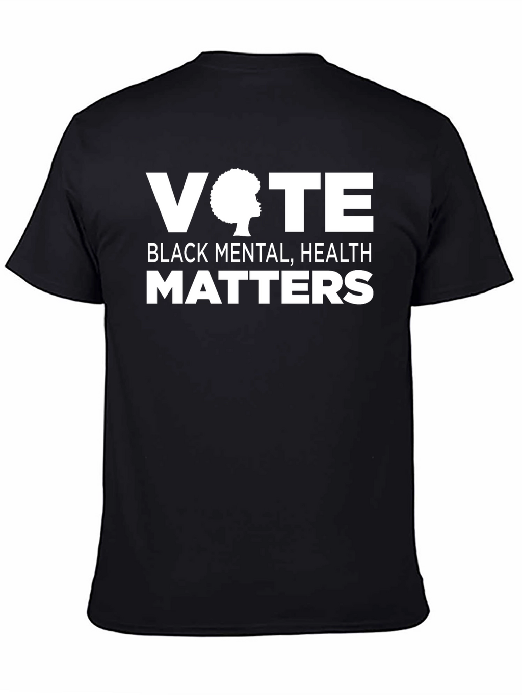 Vote Black Mental Health Matters Graphic T-Shirt