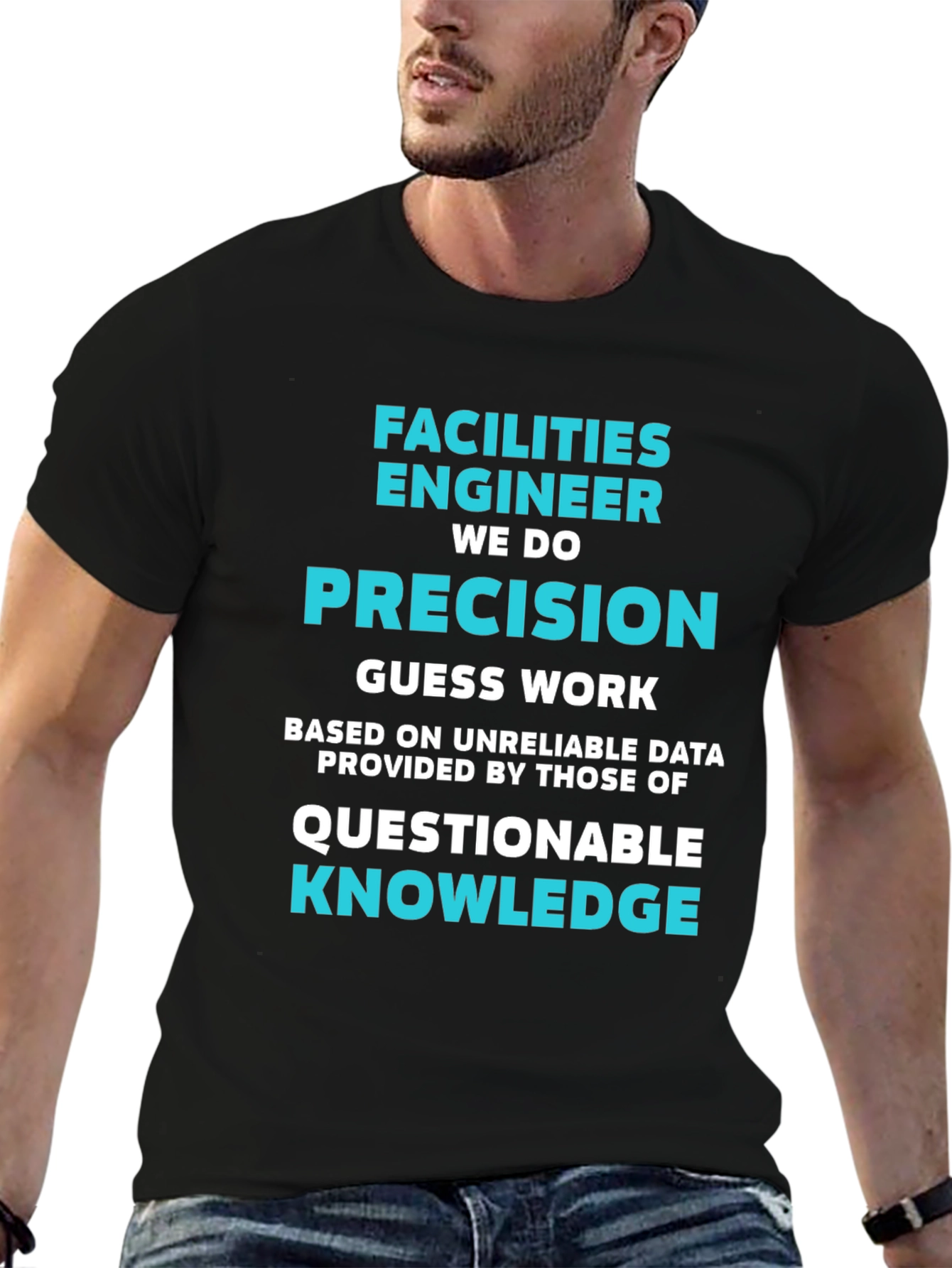 Facilities Engineer Precision T-Shirt