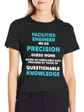 Facilities Engineer Precision T-Shirt