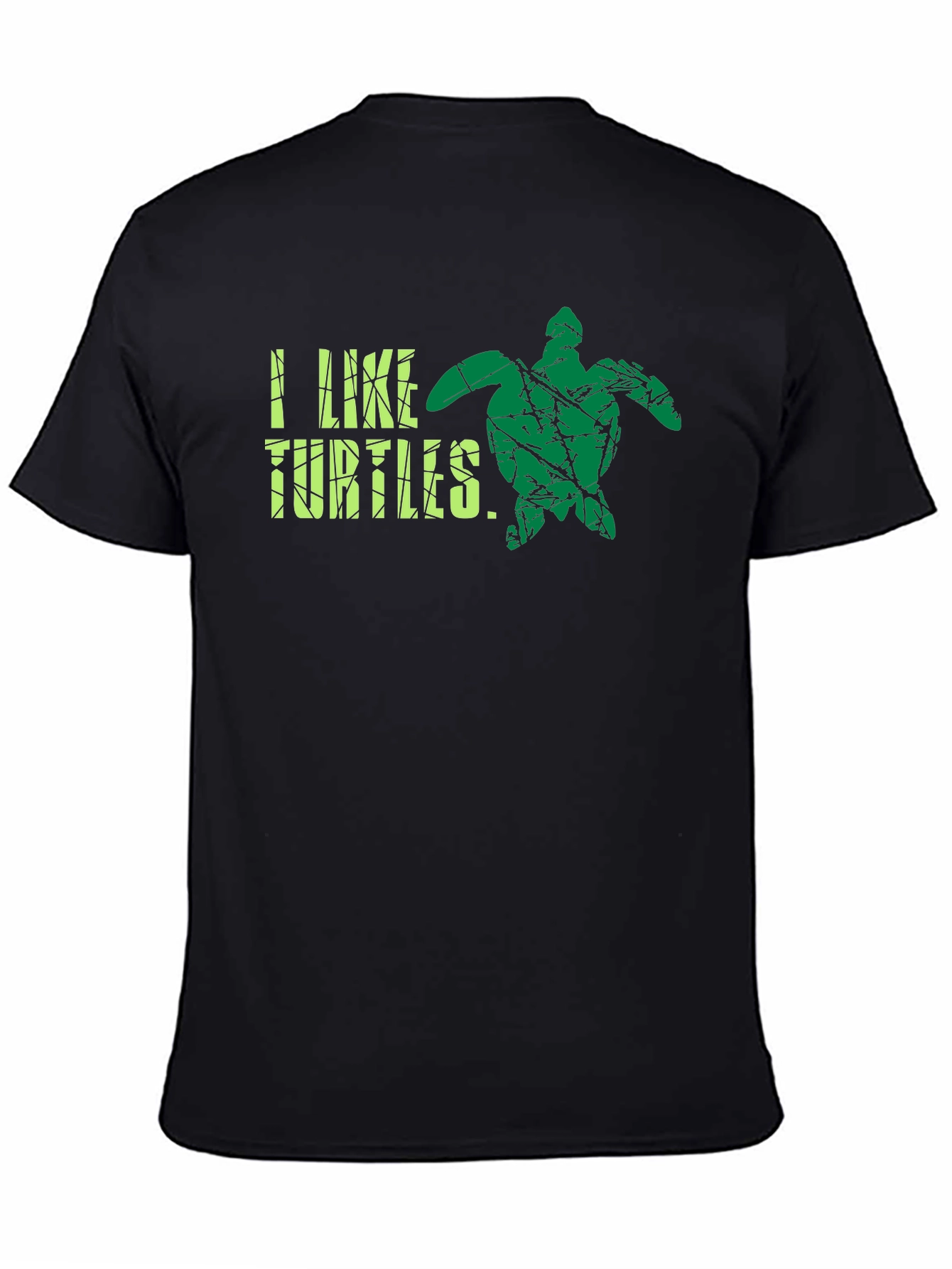 I Like Turtles T-Shirt - Cool Graphic Tee