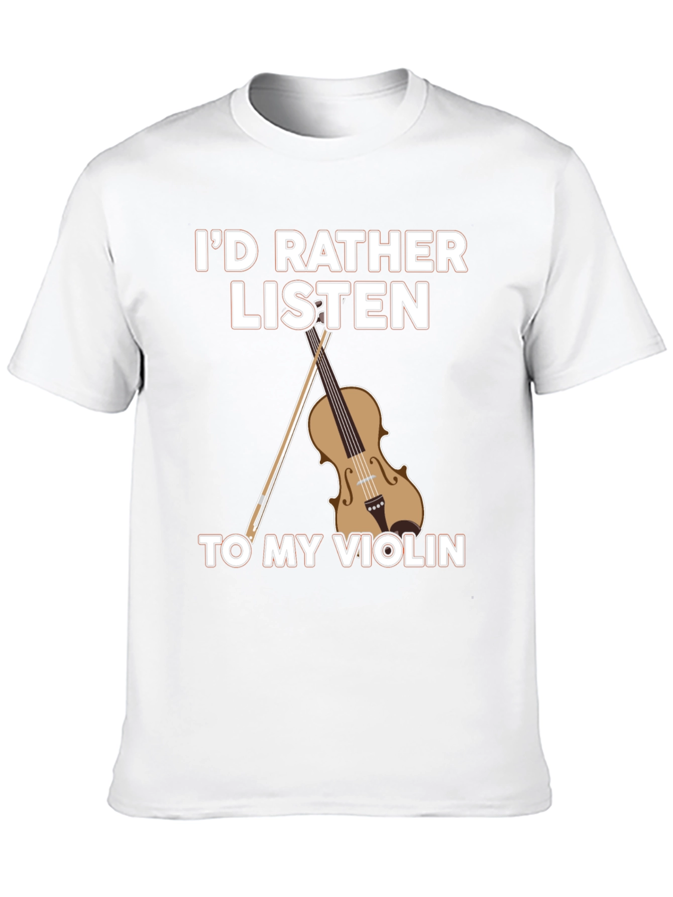 Violin Lover T-Shirt: Id Rather Listen