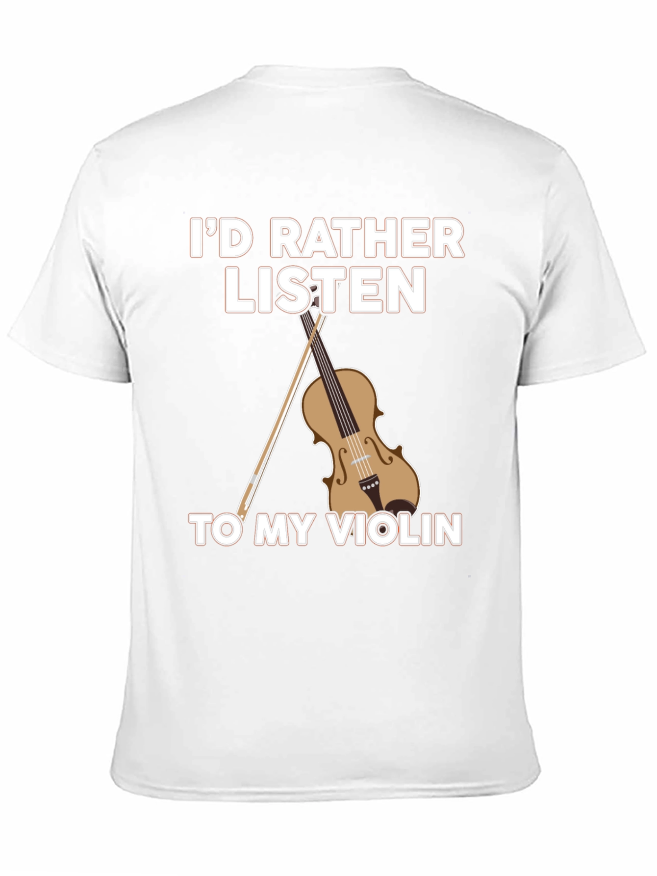 Violin Lover T-Shirt: Id Rather Listen
