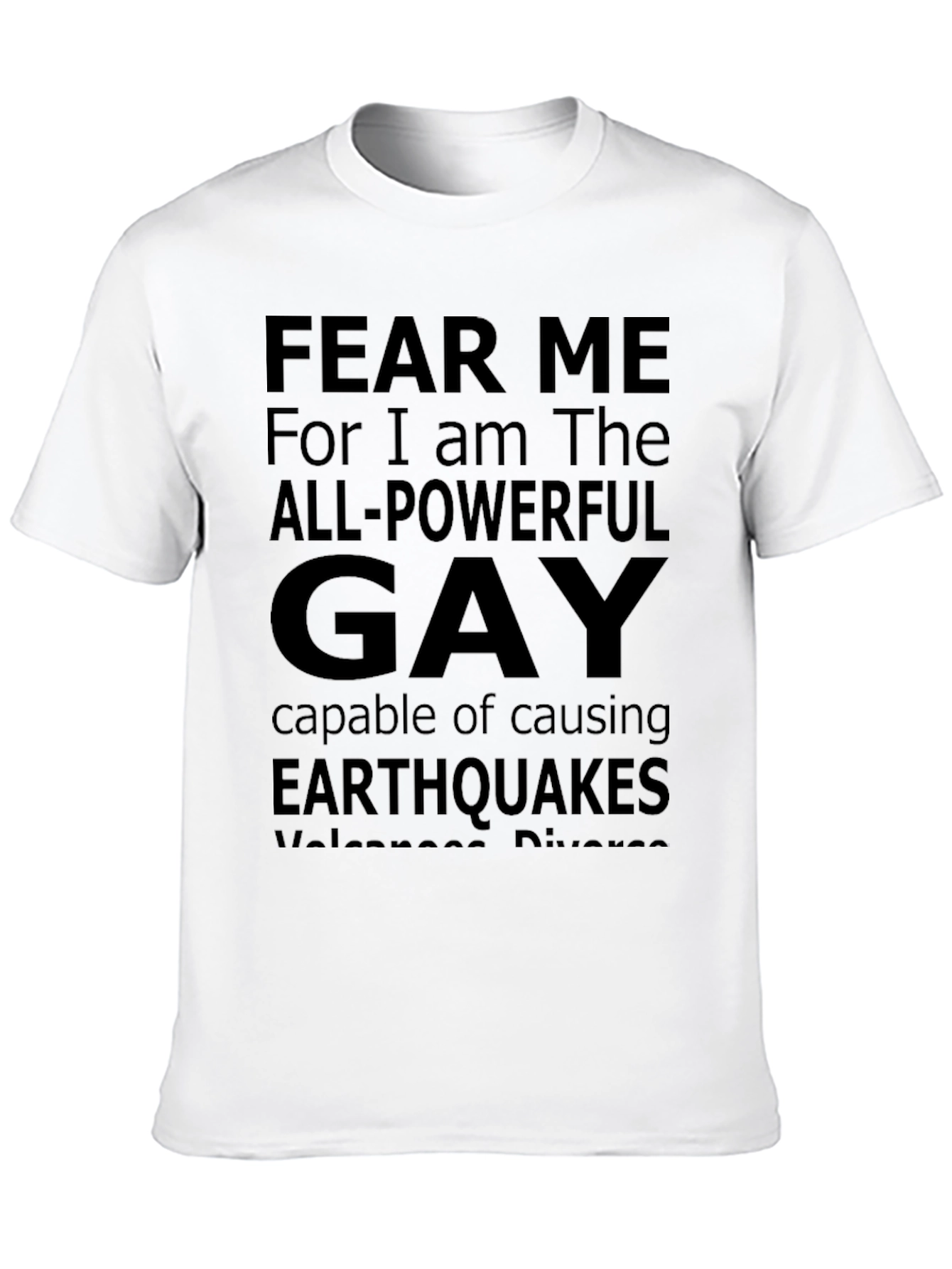 Fear Me All-Powerful Gay Tee