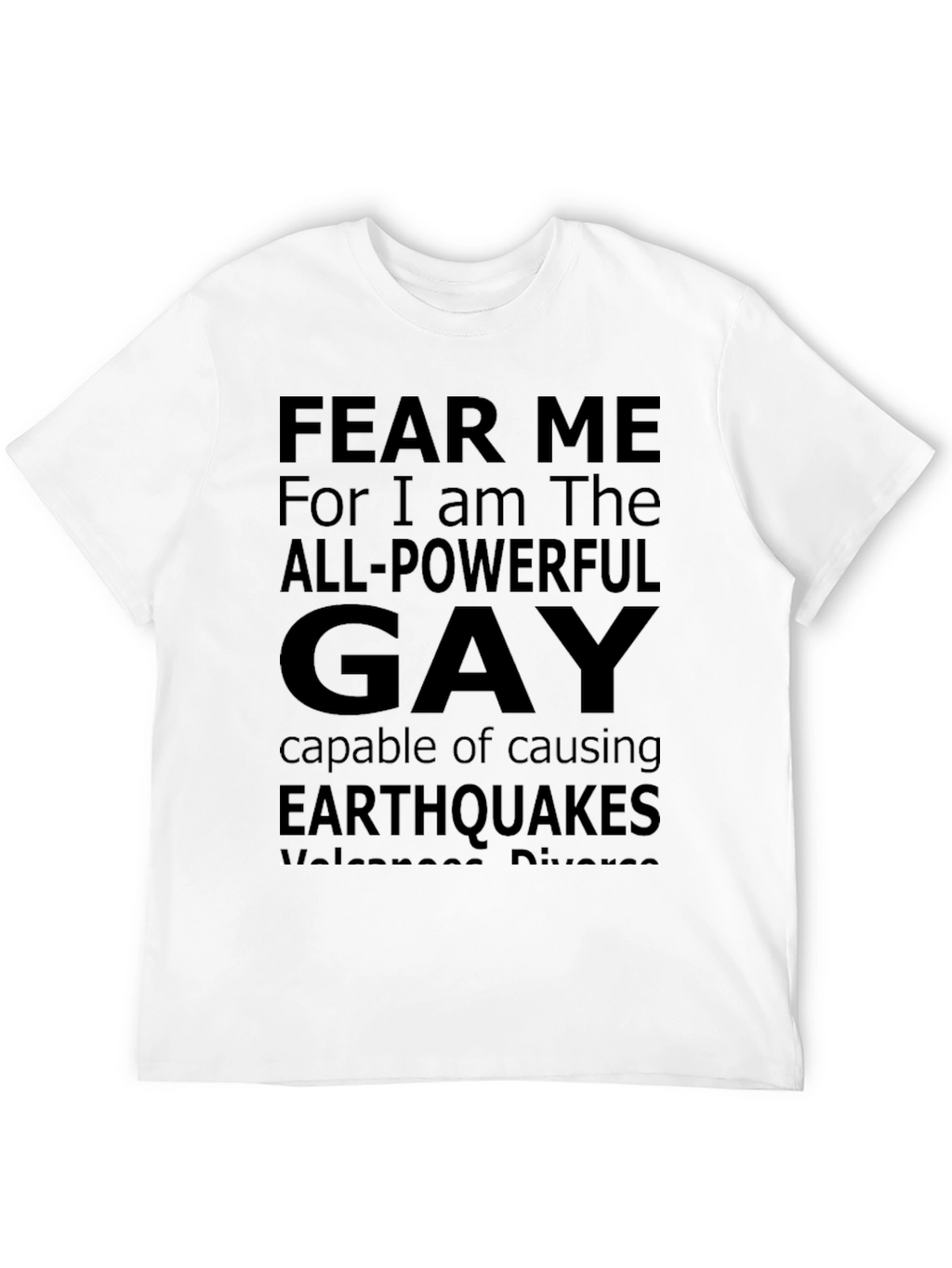 Fear Me All-Powerful Gay Tee