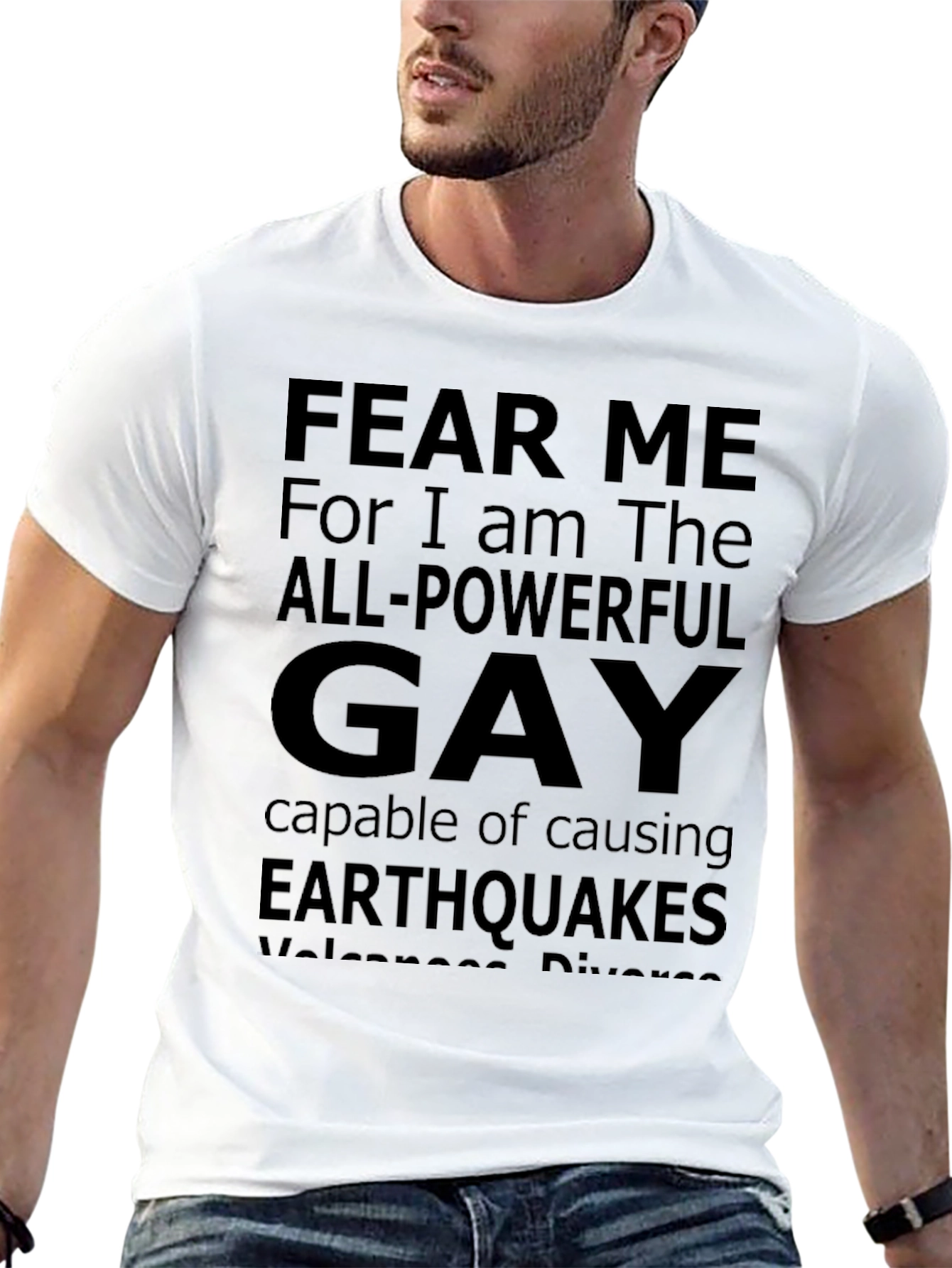 Fear Me All-Powerful Gay Tee